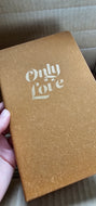 Only Love Journal